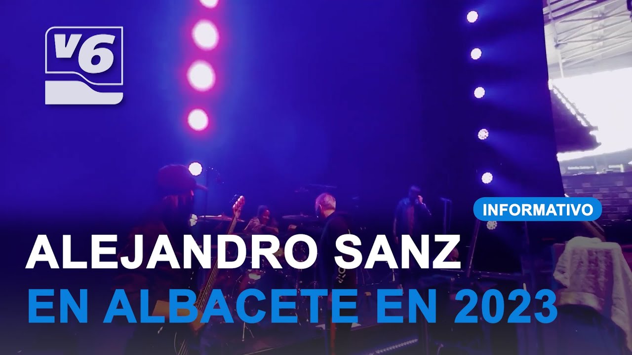 Breves Alejandro Sanz Estar En Albacete En Vision Televisi N