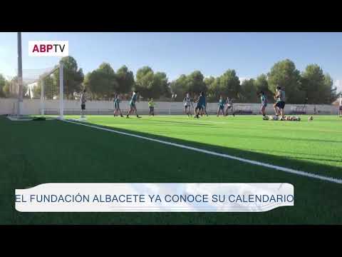 El Fundación Albacete Ya Conoce Su Calendario | Vision 6 Televisión