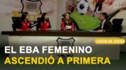 VDJ | El equipo femenino Senior del EBA consiguió el ascenso a Primera Nacional