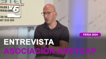 Entrevista a la Asociación ADEYCAP en la carpa de Visión 6