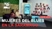 Homenaje a las mujeres del Blues en la Saramago de #Albacete