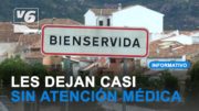 EDITORIAL | Dejan sin atención sanitaria a los vecinos de Bienservida