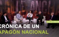 ‘Calle Ancha’ analizó esta semana el inesperado apagón nacional