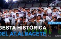 Gesta histórica del Atlético Albacete que logra el ascenso a Segunda RFEF